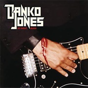 Danko Jones	 - We Sweat Blood