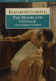 The Moorland Cottage (Elizabeth Gaskell)