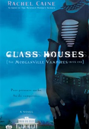 Glass Houses (Rachel Caine)