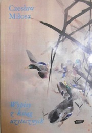 Wypisy Z Ksiąg Użytecznych (Czesław Miłosz)