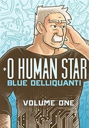 O Human Star (Blue Delliquanti)