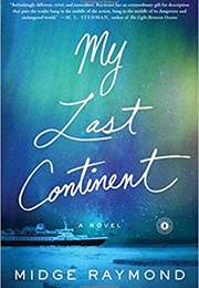 My Last Continent (Midge Raymond)
