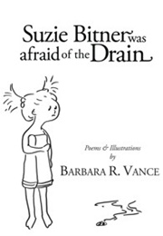 Suzie Bitner Was Afraid of the Drain (Barbara R. Vance)