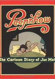 Peepshow: The Cartoon Diary of Joe Matt (Joe Matt)