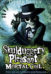 Skullduggery Pleasant Mortal Coil (Derek Landy)