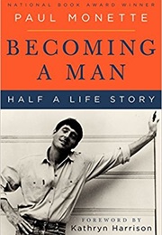 Becoming a Man: Half a Life Story (Paul Monette)