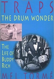 Traps, the Drum Wonder: The Life of Buddy Rich (Mel Torme)