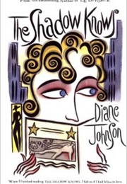 The Shadow Knows (Diane Johnson)