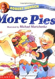 More Pies! (Robert Munsch)