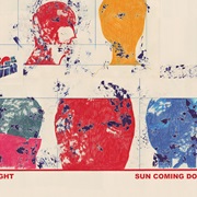 Ought - Sun Coming Down