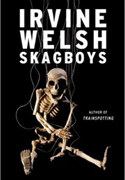 Skagboys (Irvine Welsh)