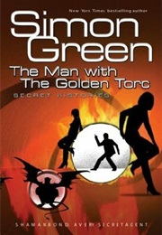 The Man With the Golden Torc (Simon R Green)