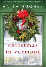 Christmas in Vermont (Anita Hughes)