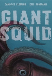 Giant Squid (Candace Fleming)