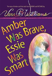 Amber Was Brave, Essie Was Smart (Vera B. Williams)