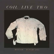 Coil - Live Two