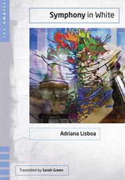 Symphony in White (Adriana Lisboa)