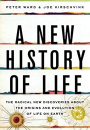 A New History of Life (Peter D. Ward and Joe Kirschvink)