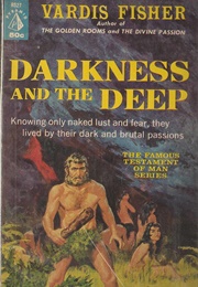Darkness and the Deep (Vardis Fisher)