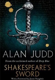 Shakespeare's Sword (Alan Judd)