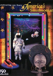 America's Smithsonian: Celebrating 150 Years (Smithsonian Institution)