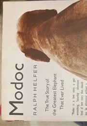 Modoc True Story of the Greatest Elephant That Ever Lived (Ralph Helfer)