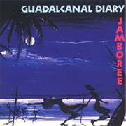 Guadalcanal Diary - Jamboree