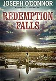 Redemption Falls (Joseph O&#39;Connor)