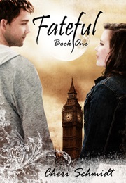 Fateful (Cheri Schmidt)