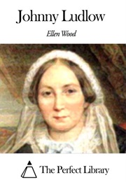 Johnny Ludlow (Mrs. Henry Wood)