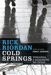 Cold Springs (Rick Riordan)