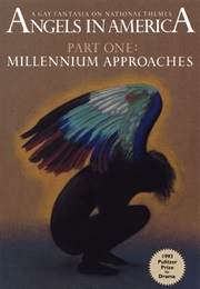 Angels in America - Part 1: Millennium Approaches (Tony Kushner)
