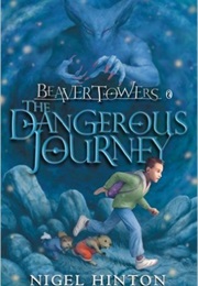 Dangerous Journey (Nigel Hinton) (Nigel Hinton)