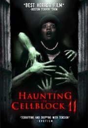 Haunting of Cellblock 11 (2014)