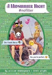 A Midsummer Night #Nofilter (.)