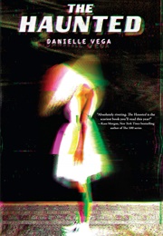 The Haunted (Danielle Vega)