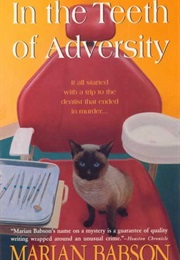 In the Teeth of Adversity (Marian Babson)