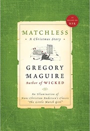 Matchless: A Christmas Story (Gregory Maguire)