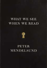 What We See When We Read (Peter Mendelsund)