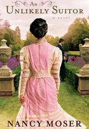 An Unlikely Suitor (Nancy Moser)