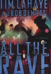 All the Rave (Tim Lahaye and Bob Demoss)