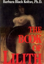 The Book of Lilith (Barbara Black Koltuv)