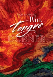 Rin, Tongue and Dorner (Rich Shapero)
