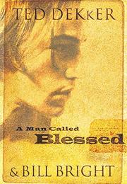 A Man Called Blessed