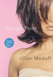 Hunger Point (Jillian Medoff)