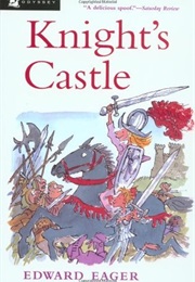 Knight's Castle (Edward Eager)