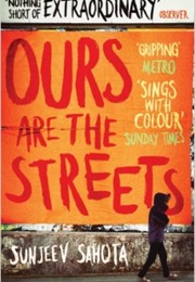 Ours Are the Streets (Sunjeev Sahota)