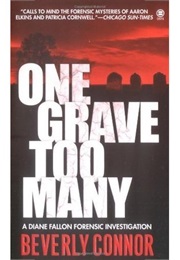 One Grave Too Many (Beverly Connor)