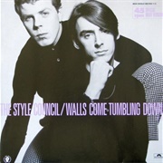 Walls Come Tumbling Down - The Style Council