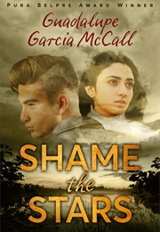 Shame the Stars (Guadalupe Garcia McCall)